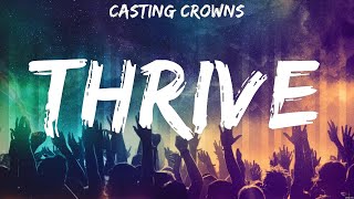 Casting Crowns  Thrive Lyrics Hillsong Worship Hillsong United [upl. by Alikat]