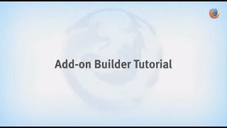 Firefox for Developers Introducing Firefox Addon Builder amp Addon SDK [upl. by Melena796]