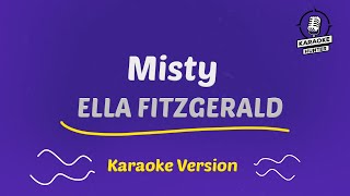 Ella Fitzgerald  Misty HD Karaoke Version [upl. by Portland]