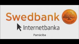 Pirmie soļi Swedbank internetbankā [upl. by Friedberg434]