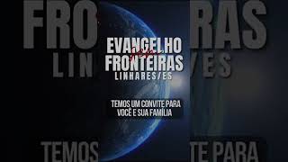 Evangelho Sem Fronteiras  LinharesES Shorts [upl. by Alexio]