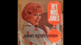 Jimmy Witherspoon hey mrs jones [upl. by Naved]