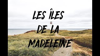 Les Îles de la Madeleine [upl. by Tatianas250]