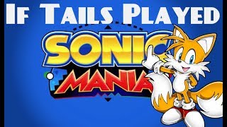 If Tails Played Sonic Mania Competition Mode [upl. by Frasier]