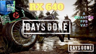 BENCHMARK GAME AMD RX 640 4GBDAYS GONE  ¿A cuantos FPS VA [upl. by Joacima]