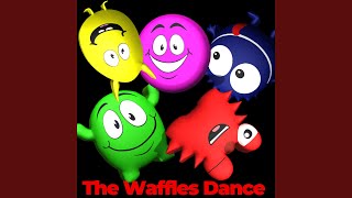 The Waffles Dance [upl. by Chancellor528]