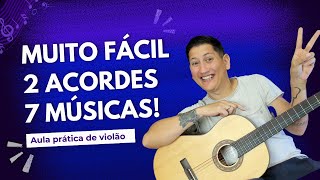 MUITO FÁCIL COMO TOCAR 7 MÚSICAS DIFERENTES COM APENAS 2 ACORDES [upl. by Agarhs376]