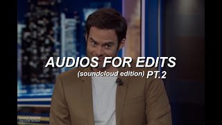 audios for edits soundcloud edition pt2 [upl. by Nashbar]