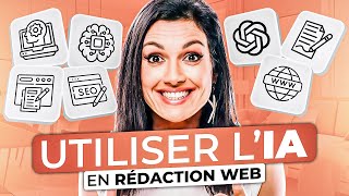 7 Façons dutiliser lIntelligence Artificielle en Rédaction web [upl. by Sirej872]