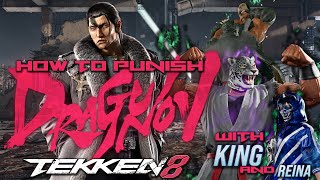 How to Punish Sergei Dragunov  With King  Reina  TEKKEN 8 Guide [upl. by Jew]