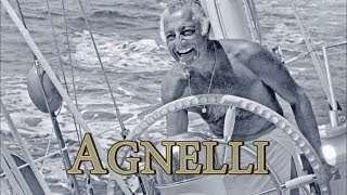 Agnelli La Dolce Vita [upl. by Stagg]