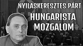 A Hungarista Mozgalom és a Nyilaskeresztes Párt  A nyilasok és a hungaristák [upl. by Jarlen]