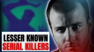 What I Discovered About LesserKnown Serial Killers Will Shock You Serial Killer Documentary [upl. by Idnarb]