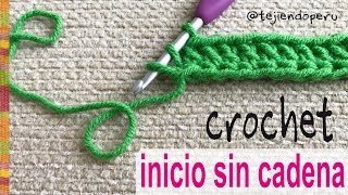 Cómo empezar el tejido a crochet ¡SIN CADENA DE INICIO  Tejiendo Perú [upl. by Nairahcaz]