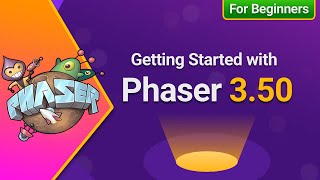 Game Development with Phaser 3 50 Getting Started for Beginners [upl. by Kerge]