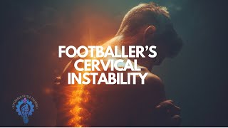 Cervical Instability Case Study From a Football Accident  Hyperarch Fascia Training [upl. by Zobias]