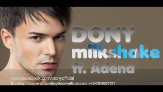 Dony  Milkshake ft Adena Official Radio Version [upl. by Genna]