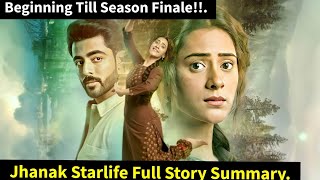 Jhanak Starlife Full Story Summary Beginning Till Season Finale [upl. by Noryb]