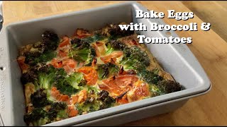 How To Bake eggs with broccoli amp tomatoes [upl. by Kired]