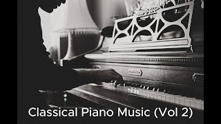 Classical Piano Music Vol 2 클래식 피아노 음악 2 [upl. by Joyann]