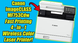 Canon imageCLASS MF753Cdw Color Laser AllInOne Wireless Printer Unboxing amp Overview [upl. by Anrahc]