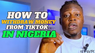 Tiktok Monetisation How To Withdraw Money From Tiktok In Nigeria [upl. by Robaina819]