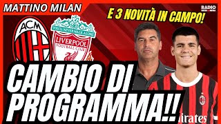 MILANLIVERPOOL CAMBIO DI PROGRAMMA E 3 NOVITÀ DI FORMAZIONE PER FONSECA  Mattino Milan [upl. by Ym]