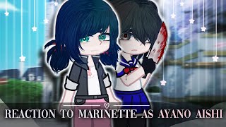 MLB React To Marinette As Ayano Aishi  Gacha Club  Gacha React [upl. by Assetan309]