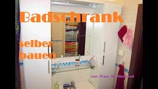 Spiegelschrank fürs Bad selber bauen  Frau W Niemand [upl. by Denoting195]