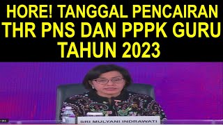 Hore Ini tanggal pencairan THR PNS dan PPPK guru sertifikasi dan non sertifikasi 2023 [upl. by Yna532]