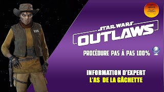 Las de la gâchette  Star Wars Outlaws  Procédure pas à pas 100 Platine [upl. by Anihpesoj]