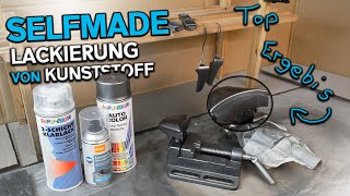 Selfmade Lackierung von Kunststoff  Tutorial 😍👌 [upl. by Narod874]