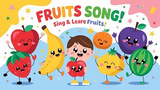 Fruit Song Educational Video  More Learning Videos for Kids [upl. by Doloritas]