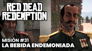 Red Dead Redemption PC  Misión 31  La Bebida Endemoniada Español [upl. by Deenya]