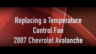 Temperature control fan replacement in 2007 Chevrolet Avalanche in 4 min [upl. by Nabe]