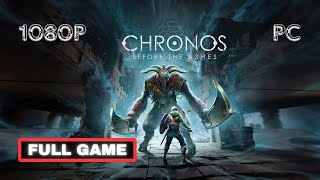 Chronos Before the Ashes  Full Walkthrough  1080p 60fps  PC  No Commentary [upl. by Assyle]