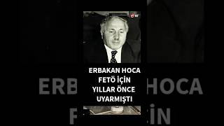 Fetö İçin Uyarmıştı  Erbakan Hoca erbakanhoca islam filistin fetö keşfet keşfetbeniöneçıkar [upl. by Nwaf726]