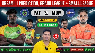 PAT vs MUM Dream11 Prediction  PAT vs MUM Dream11 Team  Patna Pirates vs U Mumba Dream11 Kabaddi [upl. by Nynnahs463]