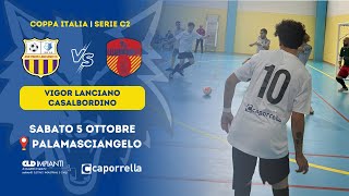 Serie C2  Vigor Lanciano  Casalbordino 42 Gol amp Highlights  1ª Fase Coppa Italia 20242025 [upl. by Mehcanem133]