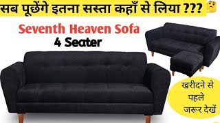 Seventh Heaven Sofa Review🔥Best Sofa 🔥Flipkart Sofa 4 Seater [upl. by Anaej]