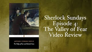 Sherlock Sundays Episode 4 The Valley of Fear sherlockholmes reviews booktube [upl. by Iak752]