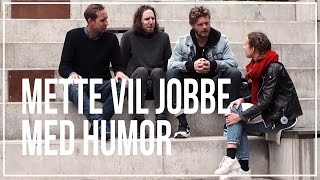 Mette vil jobbe med humor [upl. by Onibas]