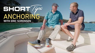 Short Tips  ‘How To Anchor’ with Eric Sorensen [upl. by Jepson]