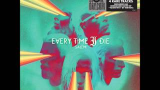 Every Time I Die  Cheap Ludes [upl. by Ahsilahk]