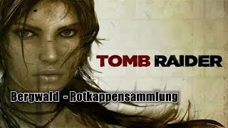 Tomb Raider  Bergwald  Summit Forest  Rotkappensammlung  Red Cap Roundup [upl. by Applegate]