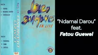 Fatou Guewel et le Lemzo Diamono  NDAMAL DAROU  Diapason Vol2  1997 [upl. by Ahmad]