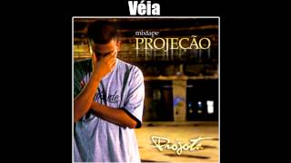 Projota  Véia [upl. by Brighton]