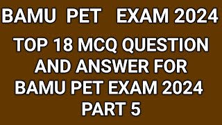 bamu pet exam top 18 MCQ question and answer for bamu pet exam part 5 [upl. by Hastie]