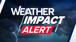 Weather Impact Alert [upl. by Badger]