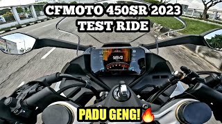 CFMOTO 450 SR 2023 Malaysia  TEST RIDE  PADU GENG [upl. by Tseng]